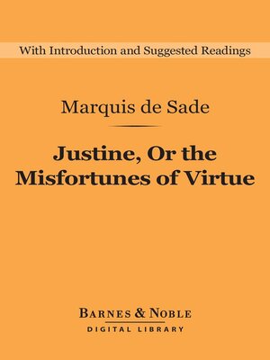 cover image of Justine, Or the Misfortunes of Virtue